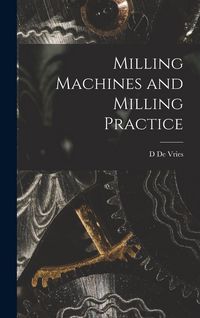 Produktbild: Milling Machines and Milling Practice