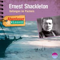 Bild vom Artikel Abenteuer & Wissen: Ernest Shackleton vom Autor Berit Hempel