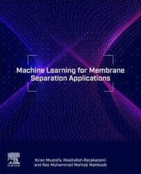 Produktbild: Machine Learning for Membrane Separation Applications