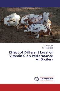 Produktbild: Effect of Different Level of Vitamin C on Performance of Broilers