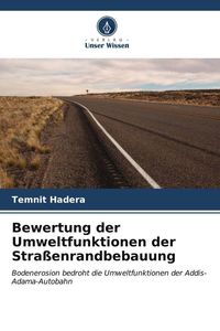 Bild vom Artikel Bewertung der Umweltfunktionen der Straßenrandbebauung vom Autor Temnit Hadera