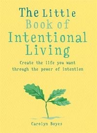 Bild vom Artikel The Little Book of Intentional Living vom Autor Carolyn Boyes