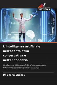 Produktbild: L'intelligenza artificiale nell'odontoiatria conservativa e nell'endodonzia