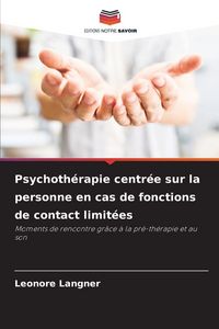 Produktbild: Psychoth&eacute;rapie centr&eacute;e sur la personne en cas de fonctions de contact limit&eacute;es