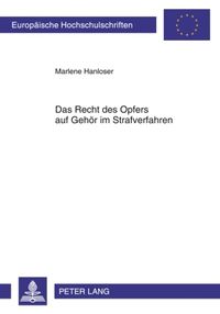 Produktbild: Das Recht des Opfers auf Gehoer im Strafverfahren