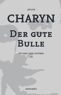 Bild vom Artikel Der gute Bulle vom Autor Jerome Charyn