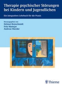 Produktbild: Therapie psychischer St&ouml;rungen bei Kindern und Jugendlichen