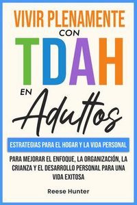 Produktbild: Vivir Plenamente Con TDAH En Adultos: