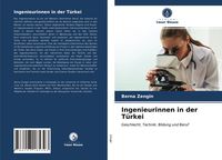 Produktbild: Ingenieurinnen in der T&uuml;rkei