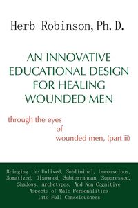 Produktbild: An Innovative Educational Design for Healing Wounded Men