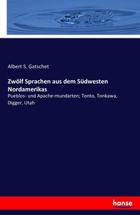 Produktbild: Zw&ouml;lf Sprachen aus dem S&uuml;dwesten Nordamerikas