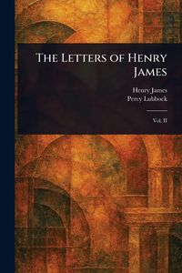 Produktbild: The Letters of Henry James