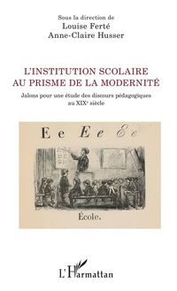 Produktbild: L'institution scolaire au prisme de la modernit&eacute;