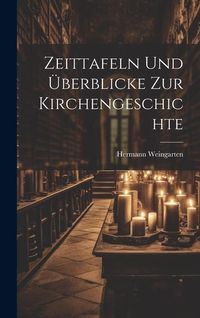 Produktbild: Zeittafeln und &Uuml;berblicke zur Kirchengeschichte