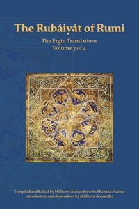 Produktbild: The Rubaiyat of Rumi, The Ergin Translations, Volume 3