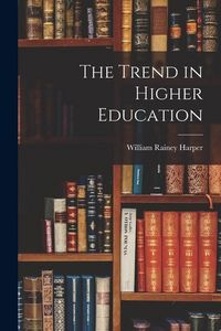 Produktbild: The Trend in Higher Education