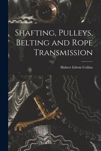 Produktbild: Shafting, Pulleys, Belting and Rope Transmission