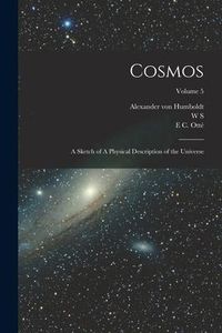 Produktbild: Cosmos: A Sketch of A Physical Description of the Universe; Volume 5