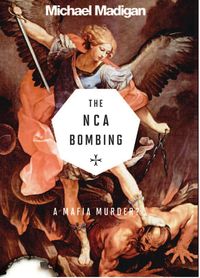Produktbild: Mafia Murder? the Nca Bombing