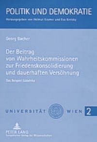 Produktbild: Der Beitrag von Wahrheitskommissionen zur Friedenskonsolidierung und dauerhaften Vers&ouml;hnung