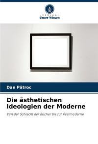 Produktbild: Die &auml;sthetischen Ideologien der Moderne
