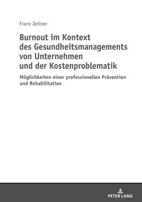 Produktbild: Burnout im Kontext des Gesundheitsmanagements von Unternehmen und der Kostenproblematik