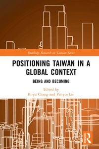 Produktbild: Positioning Taiwan in a Global Context
