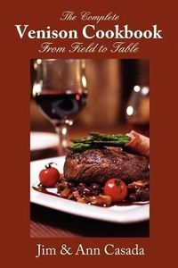 Produktbild: The Complete Venison Cookbook - From Field to Table