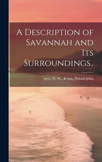 Produktbild: A Description of Savannah and Its Surroundings..