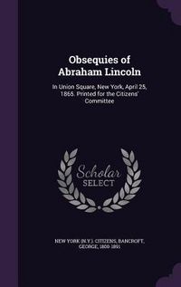 Produktbild: Obsequies of Abraham Lincoln