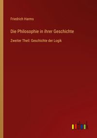 Produktbild: Die Philosophie in ihrer Geschichte