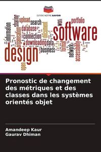 Produktbild: Pronostic de changement des m&eacute;triques et des classes dans les syst&egrave;mes orient&eacute;s objet