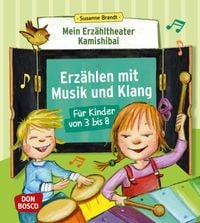 Produktbild: Mein Erz&auml;hltheater Kamishibai: Erz&auml;hlen mit Musik und Klang f&uuml;r Kinder von 3 bis 8