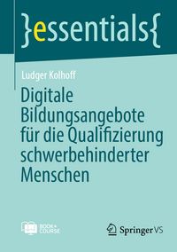 Produktbild: Digitale Bildungsangebote f&uuml;r die Qualifizierung schwerbehinderter Menschen