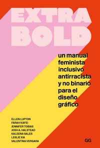 Produktbild: Extra bold un manual feminista inclusivo antirracista y no binario para el diseño gráfico