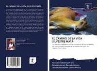 Produktbild: El Camino De La Vida Silvestre Mata