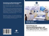 Produktbild: Forschung an Bionanokompositen mit therapeutischen Vorz&uuml;gen