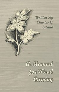 Produktbild: A Manual for Wood Carving