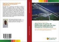 Produktbild: Algoritmo Enxame de Part&iacute;culas aplicado ao Pr&eacute;-Despacho hidrot&eacute;rmico
