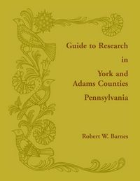 Produktbild: Guide to Research in York and Adams Counties, Pennsylvania