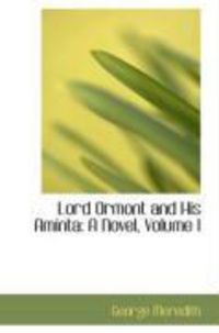 Produktbild: Lord Ormont and His Aminta: A Novel, Volume I