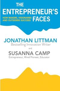 Produktbild: The Entrepreneur's Faces: How Makers, Visionaries and Outsiders Succeed