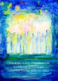 Produktbild: Die Michael-Prophetie Rudolf Steiners