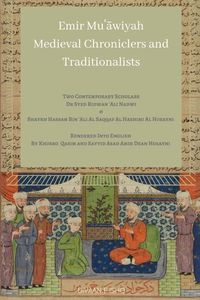 Produktbild: Emir Muawiyah and Medieval Chroniclers and Traditionalists