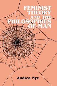 Produktbild: Feminist Theory and the Philosophies of Man