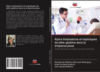 Produktbild: Alpha thalass&eacute;mie et haplotypes de b&ecirc;ta-globine dans la dr&eacute;panocytose