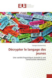 Produktbild: D&eacute;crypter le langage des jeunes