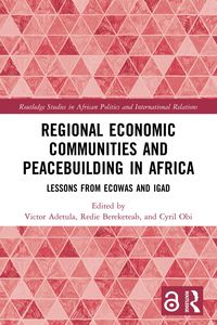 Produktbild: Regional Economic Communities and Peacebuilding in Africa