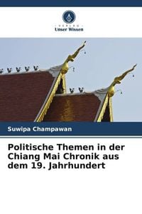 Produktbild: Politische Themen in der Chiang Mai Chronik aus dem 19. Jahrhundert