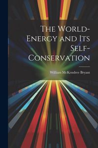 Produktbild: The World-Energy and Its Self-Conservation